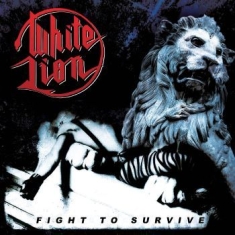 White Lion - Fight To Survive