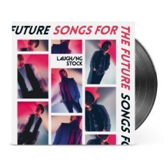 Laughing Stock - Songs For The Future