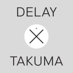 Takuma Watanabe - Delay X Takuma