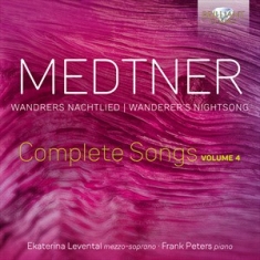 Medtner Nikolai - Wandrers Nachtlied - Complete Songs