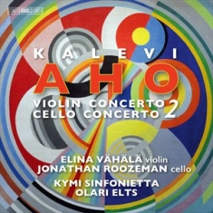 Aho Kalevi - Concertos For Violin & Cello