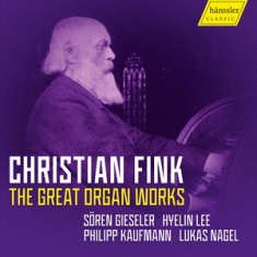 Fink Christian - The Great Organ Works