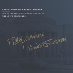 Philip (Trio) Catherine - Live At The Berlin Jazzbühne Festival 1982