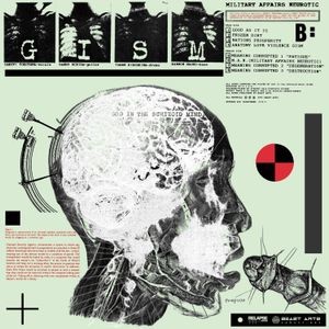 G.I.S.M. - Military Affairs Neurotic (Reissue)
