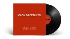Dead Kennedys - Live At The Deaf Club (Vinyl Lp)