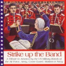 United States Military Bands - Strike Up The Band