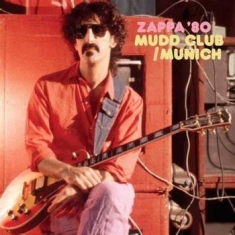 Frank Zappa - Mudd Club/Munich '80 (3Cd)