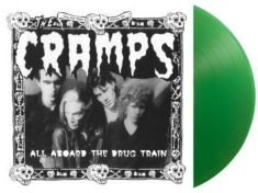 Cramps - All Aboard The Drug Train (Green)