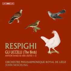 Respighi Ottorino - The Birds Ancient Dances & Airs