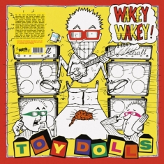 Toy Dolls - Wakey Wakey! (Vinyl Lp)