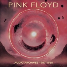 Pink Floyd - Audio Archives 1967-1968 (2 Cd Digi