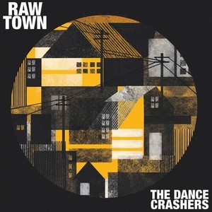 The Dance Crashers - Rawtown