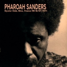 Sanders Pharoah - 1971-07-18 Oyster Club, Nice France
