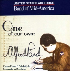 United States Air Force Band - One Of Our Own: Alfred Reed