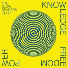 Slow Readers Club The - Knowledge Freedom Power