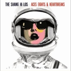 Shang Hi Los The - Aces Eights & Heartbreaks
