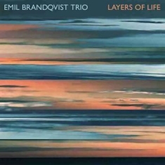 Brandqvist Emil Trio - Layers Of Life