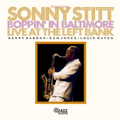 Stitt Sonny - Boppin' In Baltimore: Live At The Left B