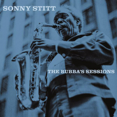 Sonny Stitt - Bubba's Sessions -Rsd-Rsd 23