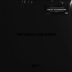 King Tee - Thy Kingdom Come