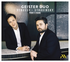 Geister Duo - Debussy/Stravinsky: Piano À 4 Mains