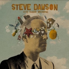 Dawson Steve - Eyes Closed Dreaming