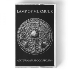 Lamp Of Murmuur - Saturnian Bloodstorm (Mc)