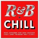R & B + Chill  (Digi) - Justin Bieber , R Kelly , Mary J Blige