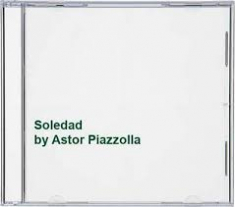Astor Piazzolla  - Soledad