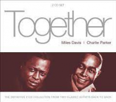 Miles Davis / Charlie Parker - Together
