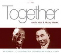 Howlin Wolf / Muddy Waters - Together