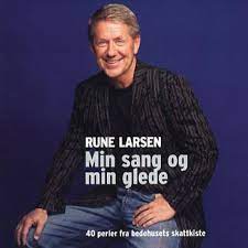 Rune Larsen - Min Sang Og Min Glede