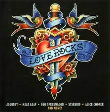 Love Rocks - Journey Alice Cooper Meatloaf Boston