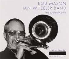 Rod Mason Ian Wheeler Band - The Entertainer