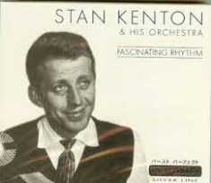 Kenton Stan & His Orchestra - Fascinating Rhythm