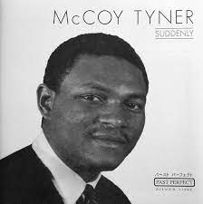 Mc Coy Tyner  - Suddenly