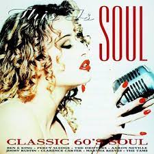 This Is Soul - Classic 60´S Soul - Ben E King , Percy Sledge, Martha Reev