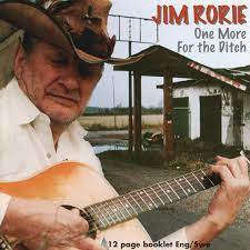 Jim Rorie  - One More For The Dith