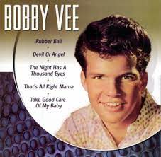 Bobby Vee - Rubber Ball-Devil Or Angel-Suzie Baby