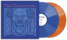 Chameleons The - Why Call It Anything (2 Lp Blue/Ora