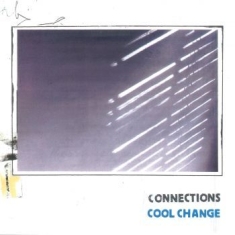 Connections - Cool Change (Ltd Cool Blue Vinyl)