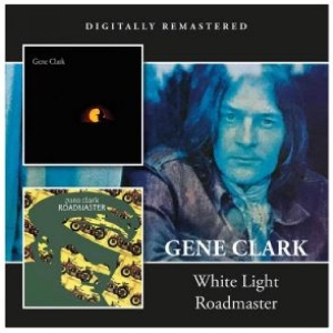 Gene Clark - White Light Roadmaster