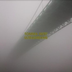 Tomma Intet - Ultradreams