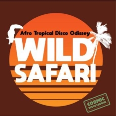 Blandade Artister - Wild Safari: Afro Tropical Disco Od
