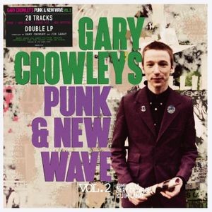 Various Artists - Gary Crowley's Punk & New Wave 2 (1