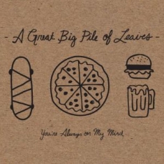 Great Big Pile Of Leaves A - You're Always On My Mind (Mint Spla