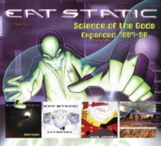 Eat Static - Science Of The Gods / B World Expan