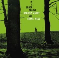 Ashby Dorothy/Frank Wess - In A Minor Groove