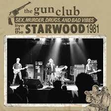 Gun Club - Live at the starwood (Rsd)