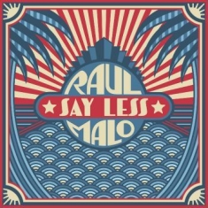 Malo Raul - Say Less (Beige Vinyl)